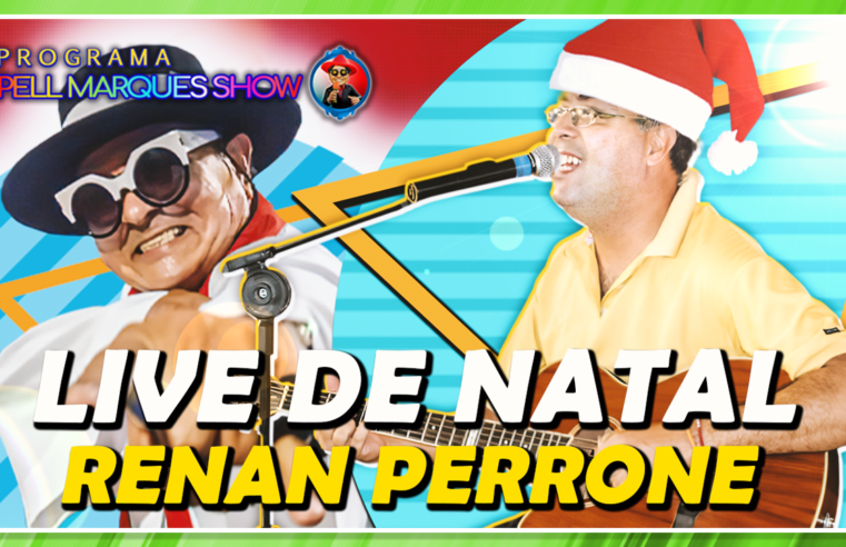 PROGRAMA PELL MARQUES SHOW ESPECIAL COM PERRONE