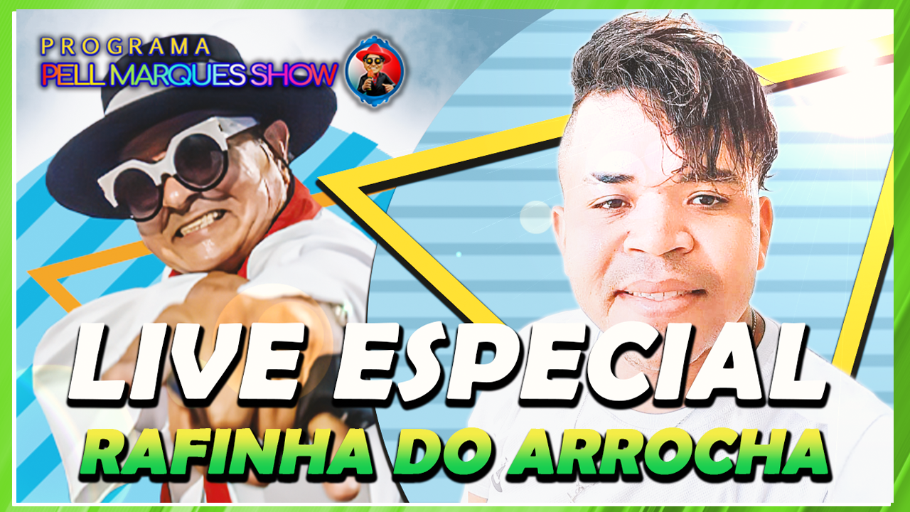 PROGRAMA PELL MARQUES SHOW COM RAFINHA DO ARROCHA