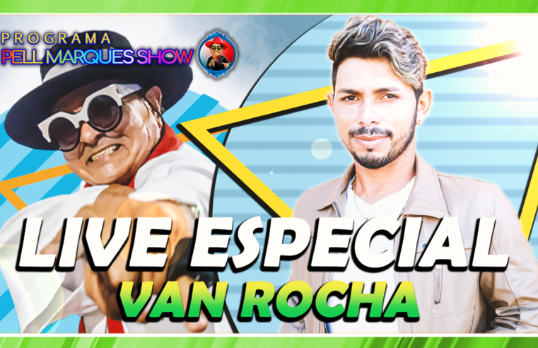 PROGRAMA PELL MARQUES COM VAN ROCHA