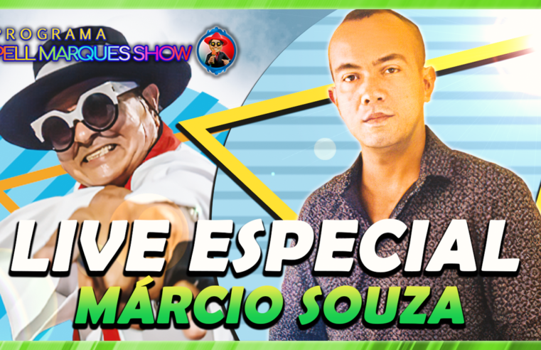 PROGRAMA PELL MARQUES COM MÁRCIO SOUZA