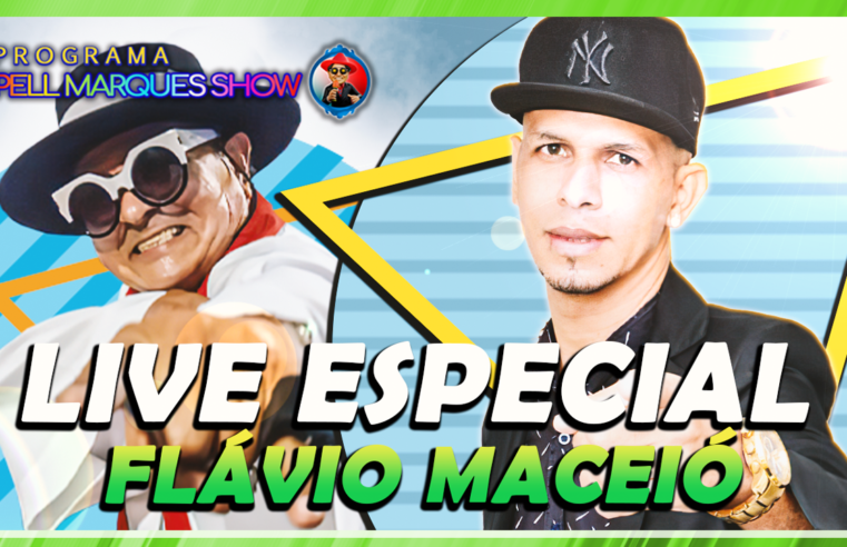 PROGRAMA PELL MARQUES COM FLÁVIO MACEIÓ