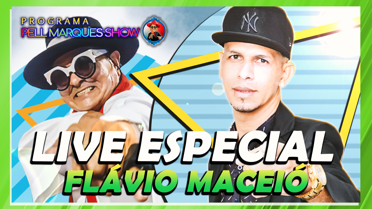 PROGRAMA PELL MARQUES COM FLÁVIO MACEIÓ